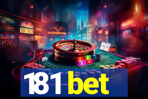 181 bet